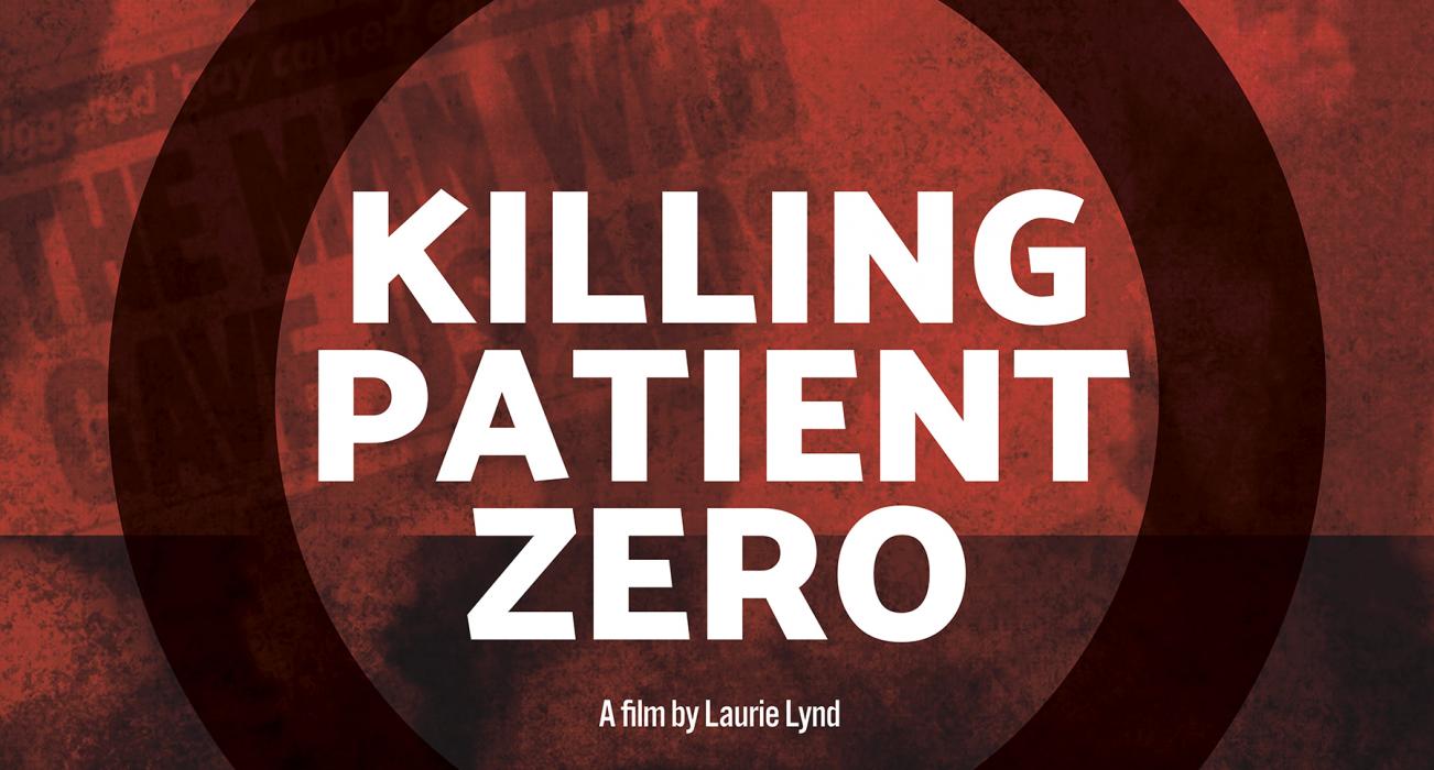 Killing Patient Zero: UK Premiere and Q & A Session
